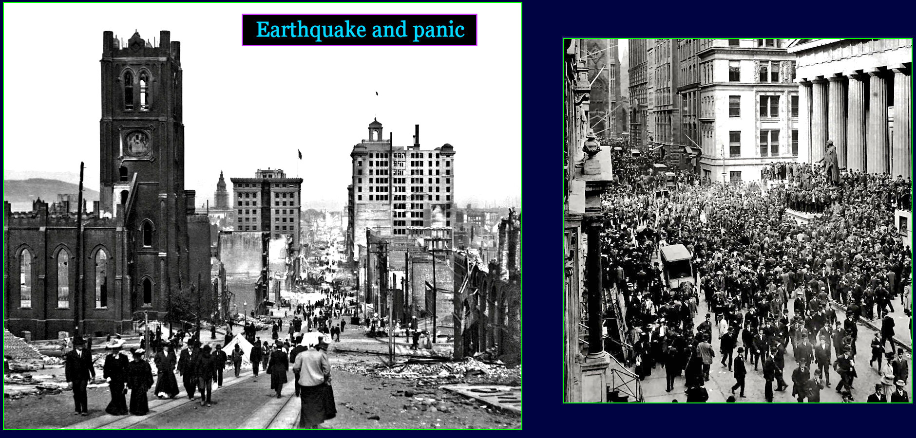 Earthquake and panic, 1900s